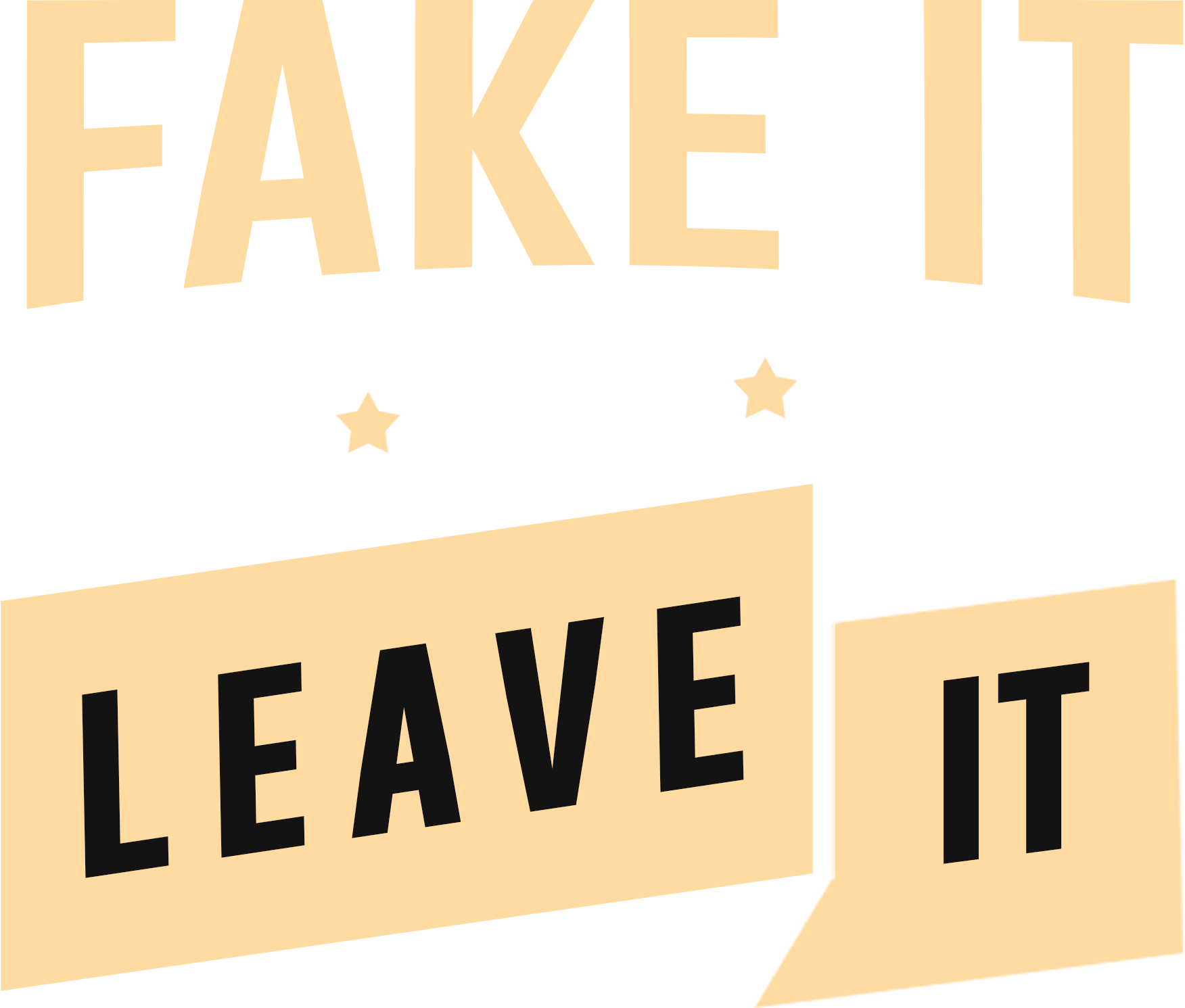 Fake It or Leave It